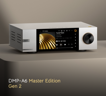 Eversolo DMP-A6 Master Edition Gen 2 – A Brand-New Upgrade